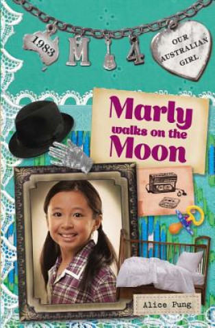 Knjiga Marly Walks on the Moon Alice Pung