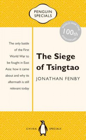 Kniha The Siege of Tsingtao Jonathan Fenby