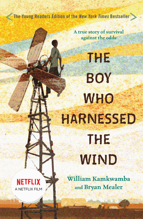 Książka The Boy Who Harnessed the Wind Bryan Mealer