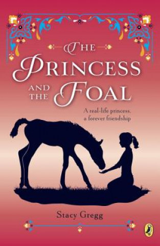 Buch The Princess and the Foal Stacy Gregg