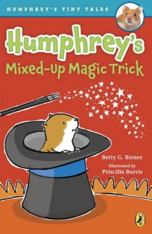 Carte Humphrey's Mixed-up Magic Trick Betty G. Birney