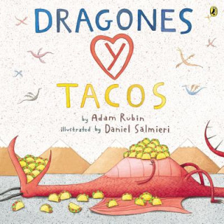 Książka Dragones Y Tacos / Dragons and Tacos Adam Rubin