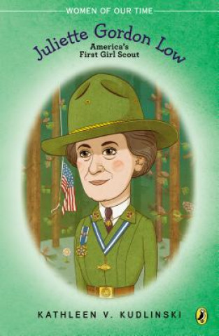 Książka Juliette Gordon Low Kathleen V. Kudlinski