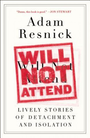Könyv Will Not Attend Adam Resnick