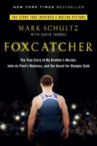 Książka Foxcatcher Mark Schultz