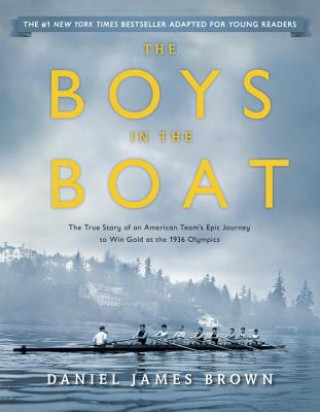 Könyv The Boys in the Boat Daniel James Brown