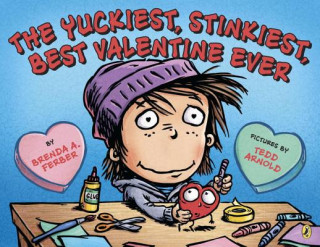 Книга The Yuckiest, Stinkiest, Best Valentine Ever Brenda A. Ferber