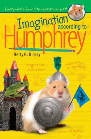 Könyv Imagination According to Humphrey Betty G. Birney