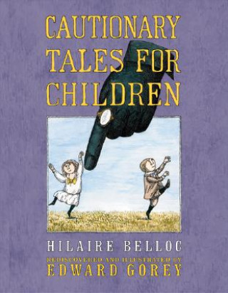 Könyv Cautionary Tales for Children Hilaire Belloc