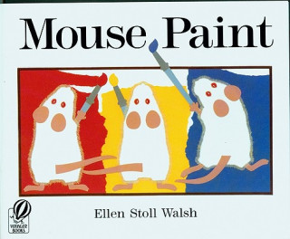 Kniha Mouse Paint Ellen Stoll Walsh