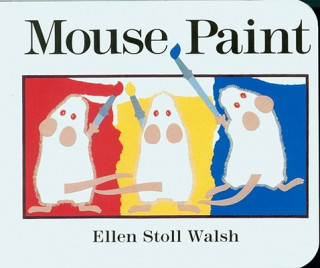 Kniha Mouse Paint Ellen Stoll Walsh