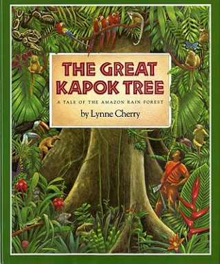 Könyv Great Kapok Tree Lynne Cherry