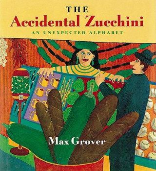 Kniha Accidental Zucchini Max Grover