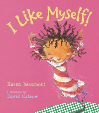 Knjiga I Like Myself! Karen Beaumont