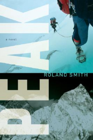 Книга Peak Roland Smith