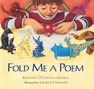 Kniha Fold Me a Poem Kristine O'Connell George