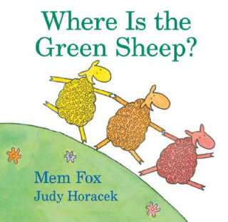 Könyv Where Is the Green Sheep? Mem Fox