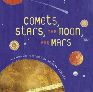 Książka Comets, Stars, the Moon, and Mars Douglas Florian