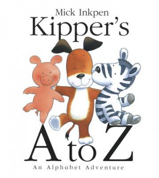 Книга Kipper's A To Z Mick Inkpen