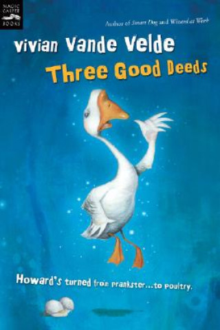 Könyv Three Good Deeds Vivian Vande Velde