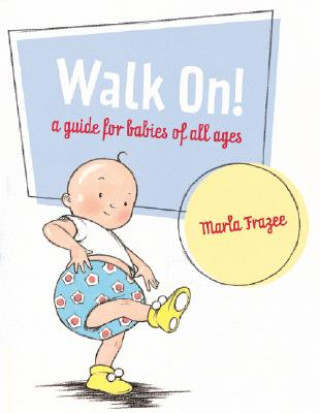 Könyv Walk On! Marla Frazee