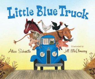 Książka Little Blue Truck Alice Schertle