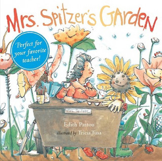 Kniha Mrs. Spitzer's Garden Edith Pattou