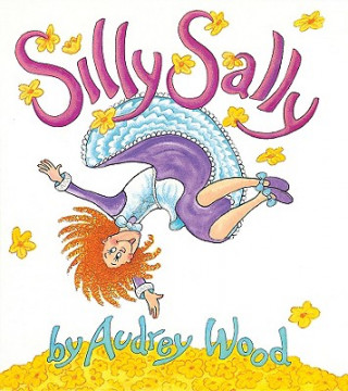Kniha Silly Sally Audrey Wood