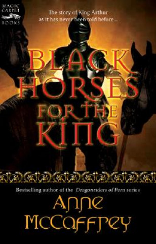 Kniha Black Horses for the King Anne McCaffrey