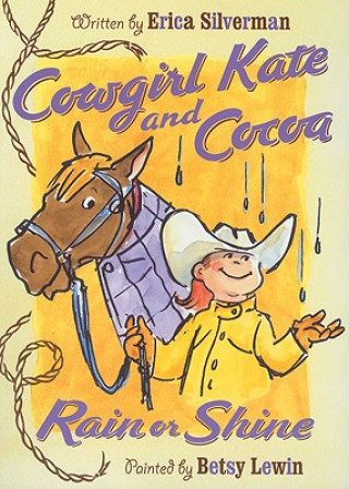 Книга Cowgirl Kate and Cocoa: Rain or Shine Erica Silverman