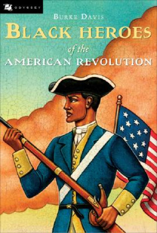 Könyv Black Heroes of the American Revolution Burke Davis