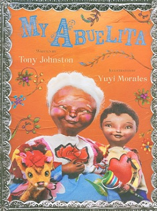 Knjiga My Abuelita Tony Johnston