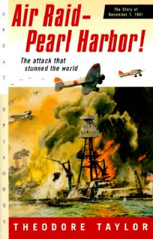 Carte Air Raid--Pearl Harbor! Theodore Taylor
