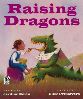 Kniha Raising Dragons Jerdine Nolen