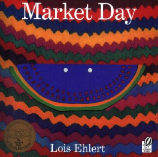 Kniha Market Day Lois Ehlert