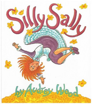 Книга Silly Sally Audrey Wood