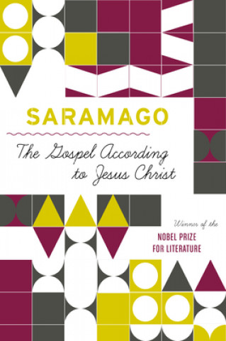 Kniha The Gospel According to Jesus Christ Jose Saramago