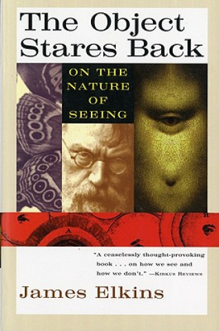 Książka The Object Stares Back James Elkins
