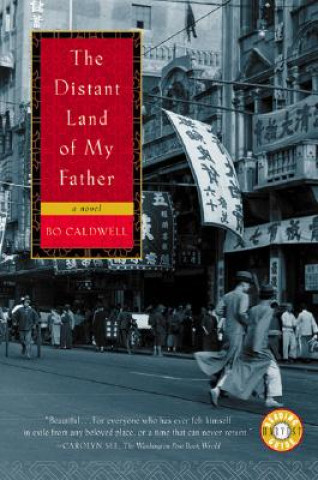 Carte The Distant Land of My Father Bo Caldwell