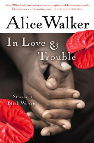 Könyv In Love & Trouble Alice Walker