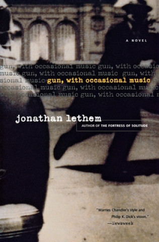 Könyv Gun, with Occasional Music Jonathan Lethem