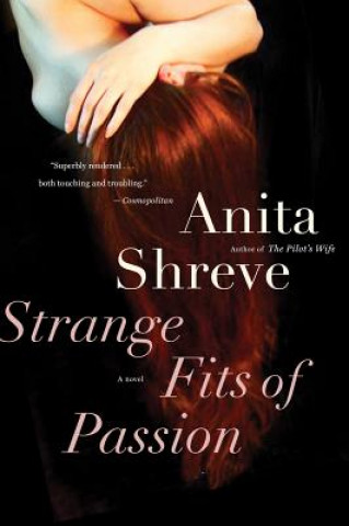 Carte Strange Fits of Passion Anita Shreve