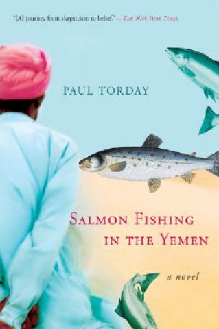 Kniha Salmon Fishing in the Yemen Paul Torday