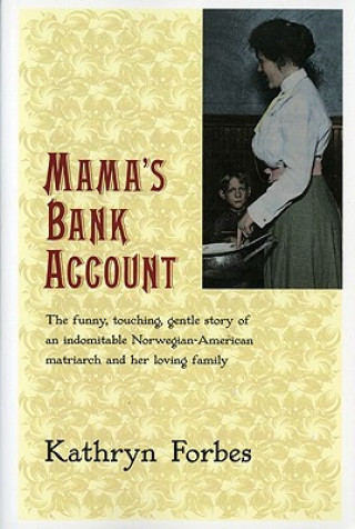 Kniha Mama's Bank Account Kathryn Forbes