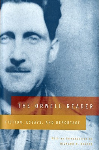 Könyv The Orwell Reader George Orwell