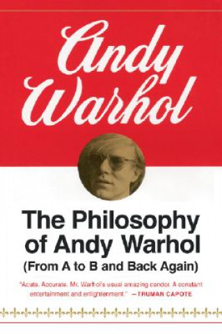 Kniha The Philosophy of Andy Warhol Andy Warhol
