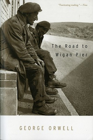 Kniha Road To Wigan Pier George Orwell