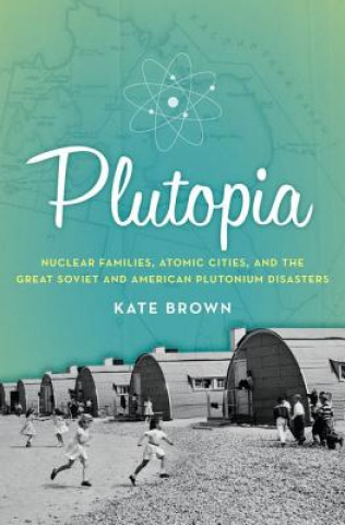 Kniha Plutopia Kate Brown
