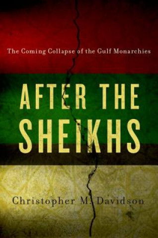 Livro After the Sheikhs Christopher M. Davidson