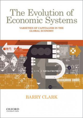 Könyv The Evolution of Economic Systems Barry Clark
